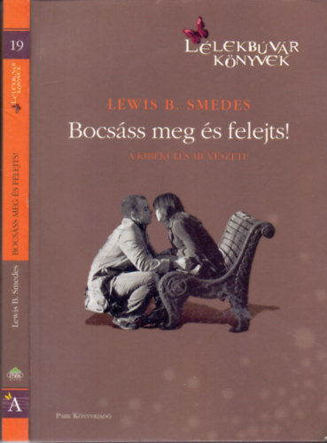 Lewis B. Smedes - Bocs�ss meg �s felejts! - A kib�k�l�s m�v�szete (L�lekb�v�r k�nyvek)