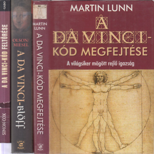 Simon Cox, Carl E. Olson, Sandra Miesel, Martin Lunn - 3 db. Da Vinci-kddal kapcsolatos knyv (A Da Vinci-kd feltrse + A Da Vinci-blff + A Da Vinci-kd megfejtse)