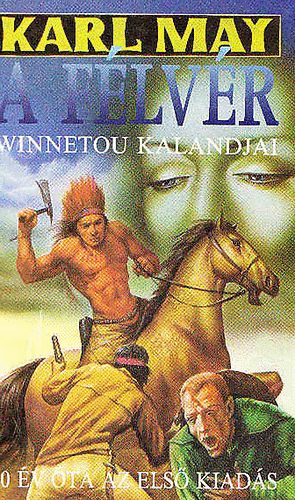 Karl May - A f�lv�r - Winnetou kalandjai