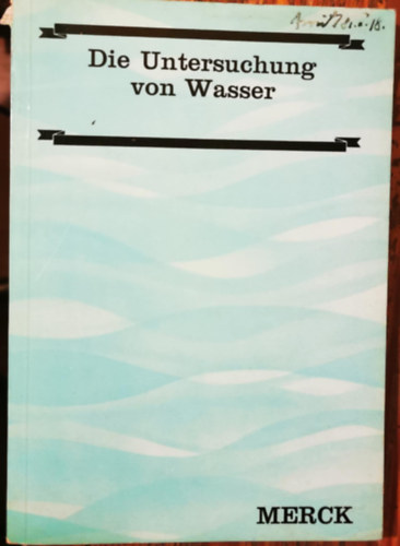 E. Merck - Die Untersuchung von Wasser