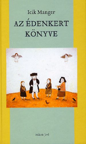 Icik Manger - Az �denkert k�nyve