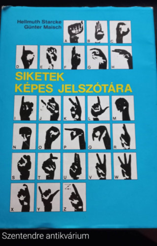Hellmuth Starcke Gnter Maisch - Siketek kpes jelsztra - A fnykpekre rajzolt jelzsek