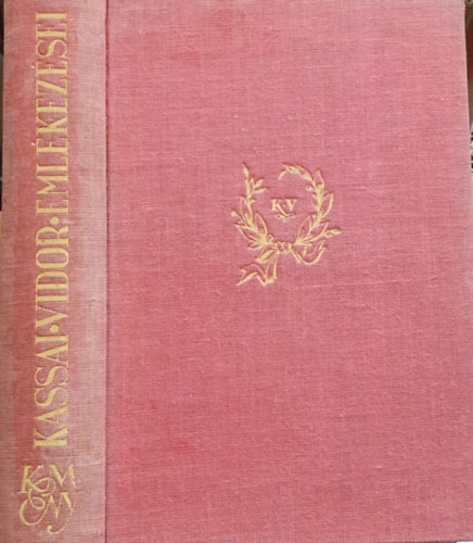 Kozocsa S�ndor szerk. - Kassai Vidor eml�kez�sei