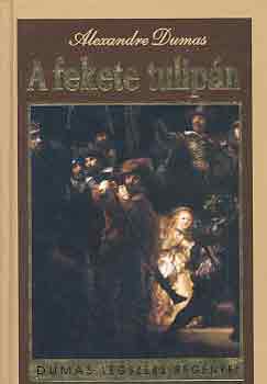 Alexandre Dumas - A fekete tulip�n