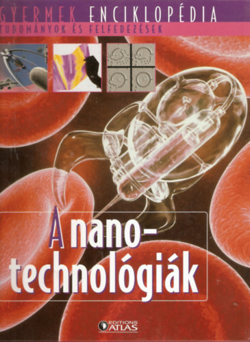 A nanotechnolgik (Gyermek enciklopdia)