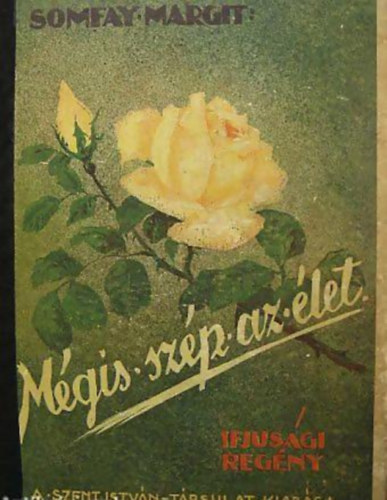 Somfay Margit - Mgis szp az let  /Somfay/