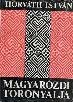 Horvth Istvn - Magyarzdi toronyalja