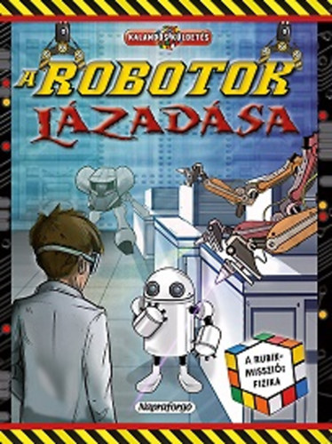 A robotok lzadsa