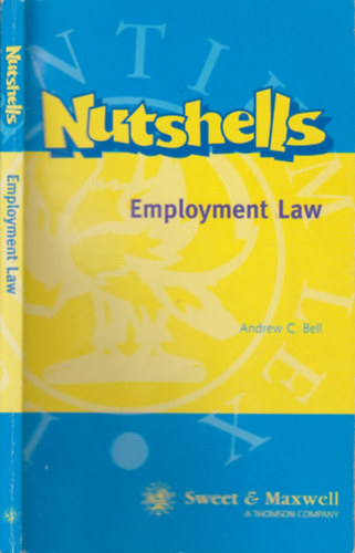 Andrew C. Bell - Nutshells- Employment Law