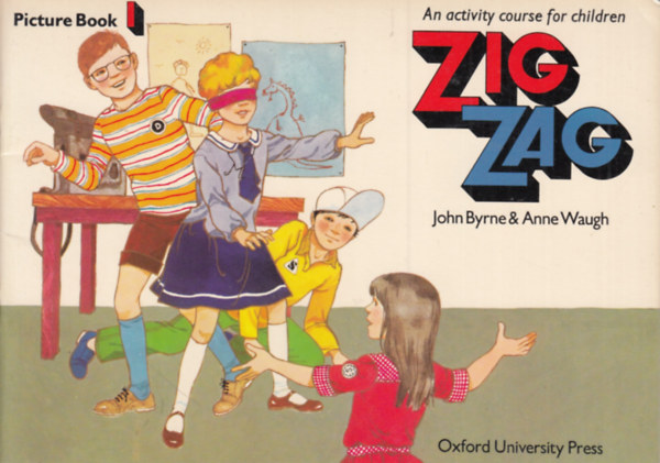 Anne Waugh John Byrne - Zig Zag (An activity course for children)