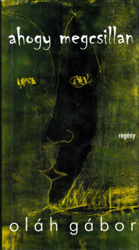 Ol�h G�bor - Ahogy megcsillan