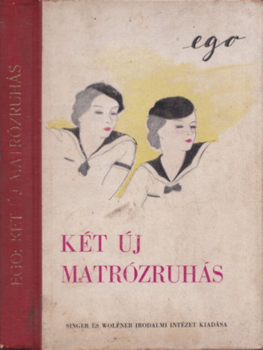  ? (ego) - K�t �j matr�zruh�s