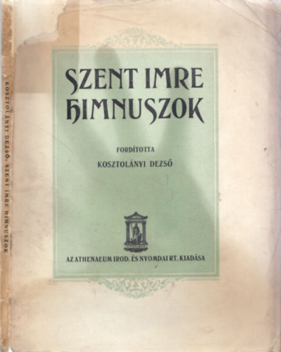 Athenaeum Kiad - Szent Imre himnuszok