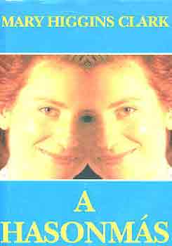 Mary Higgins Clark - A hasonmás