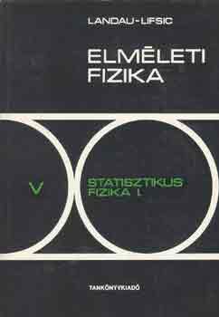 Landau-Lifsic - Elméleti fizika V.: Statisztikus fizika I.