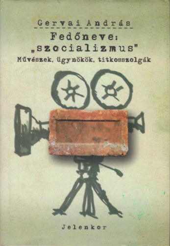 Gervai Andr�s - Fed�neve: "szocializmus"