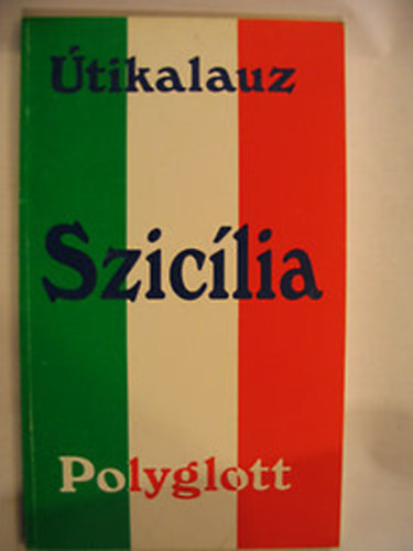 Wilhelm Voss-Gerling - Sziclia (Polyglott tikalauz)