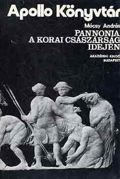 M�csy Andr�s - Pannonia a korai cs�sz�rs�g idej�n