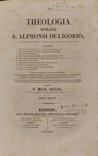 P.Mich.Heilig - Theologia Moralis S.Alphonsi de Sigorio VI. (S.Alphonsus Sigorio erkölcsteológiája VI.)
