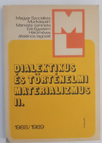 Dialektikus és történelmi materializmus II. 0988/1989