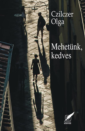 Czilczer Olga - Mehetnk, kedves