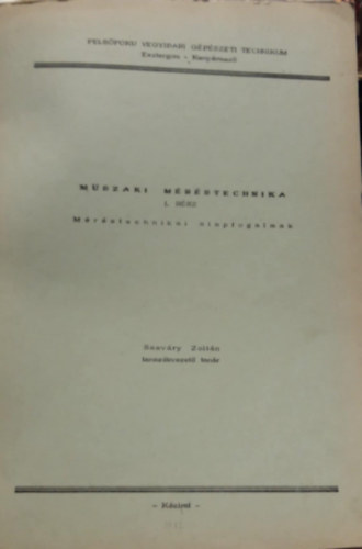 Sasváry Zoltán - Műszaki méréstechnika I. - Méréstechnikai alapfogalmak