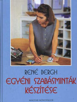 Ren� Bergh - Egy�ni szab�smint�k k�sz�t�se