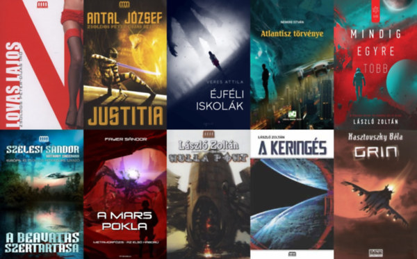 Fayer Sándor, Lovas Lajos, Antal József, Kasztovszky Béla, László Zoltán, Szélesi Sándor Nemere István - 10 db sci-fi regény magyar szerzőktől: Éjféli iskolák + Mindig egyre több + Atlantisz törvénye + N + Justitia + A beavatás szertartása + A Mars pokla - Metamorfózis - Az első háború + A Keringés + Grin + Nulla pon