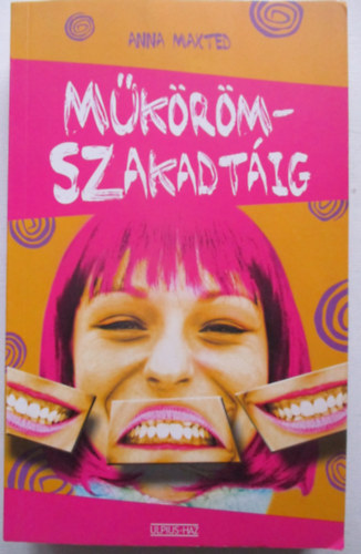 Anna Maxted - Mkrmszakadtig