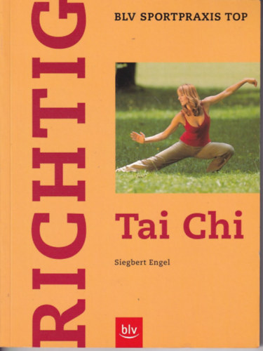 Siegbert Engel - Tai Chi - BLV sportpraxis top - Richtig