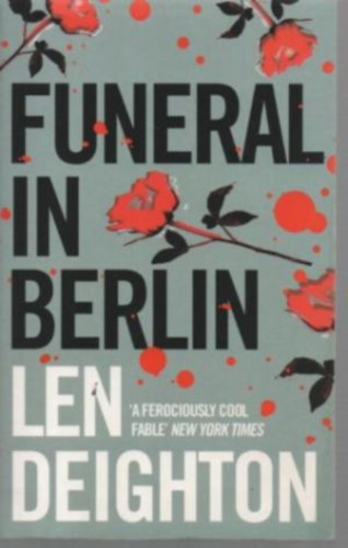 Len Deighton - Funeral in Berlin