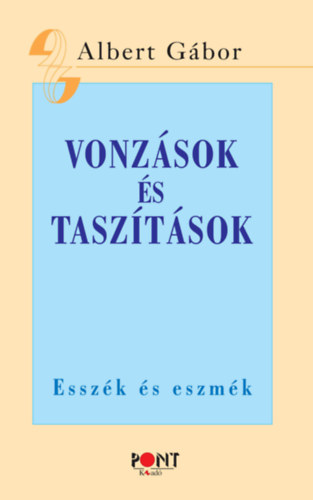 Albert G�bor - Vonz�sok �s tasz�t�sok