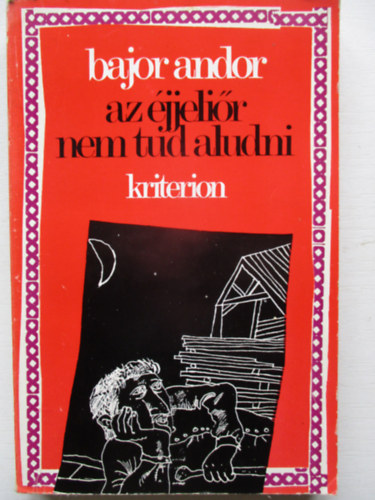 Bajor Andor - Az éjjeliőr nem tud aludni