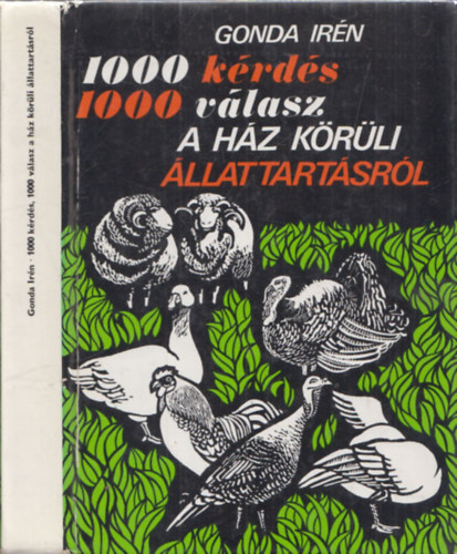 Gonda Irn - 1000 krds, 1000 vlasz a hz krli llattartsrl