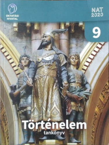 Borhegyi Péter - Szabados György - Történelem 9. - Tankönyv