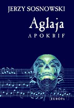 Jerzy Sosnowski - Aglaja - Apokrif