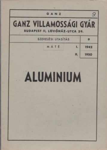 Aluminium - Szerelési utasítás (Ganz Villamossági Gyár)