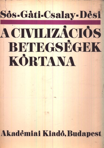 Ss-Gti-Csalay-Dsi - A civilizcis betegsgek krtana