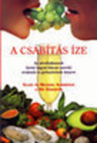 E- Albertson M. Albertson - A cs�b�t�s �ze- Az afrodiz�kumok erej�nek �s gy�ny�r�nek k�nyve