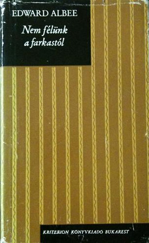 Edward Albee - Nem f�l�nk a farkast�l