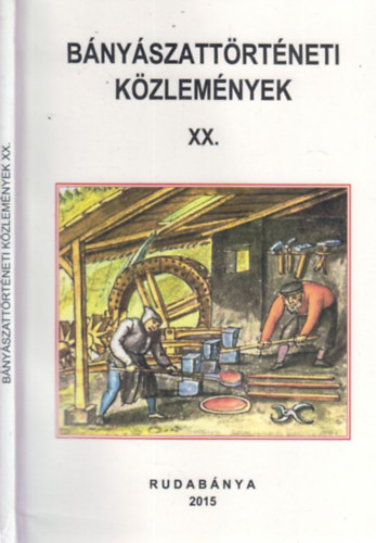Hadobás Sándor (szerk.) - Bányászattörténeti közlemények XX.