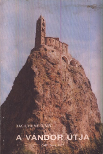 Basil, O.S.B. Hume - A vndor tja (Lelki jegyzetfzet)