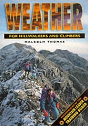 Malcolm Thomas - Weather for Hillwalkers and Climbers