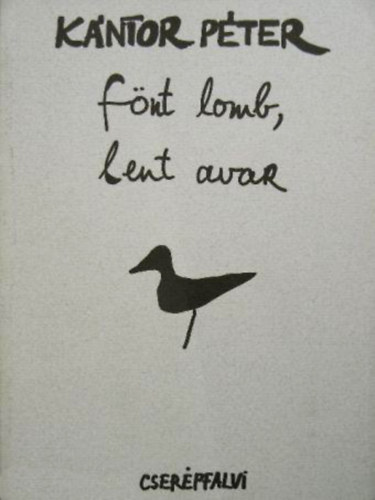 K�ntor P�ter - F�nt lomb, lent avar