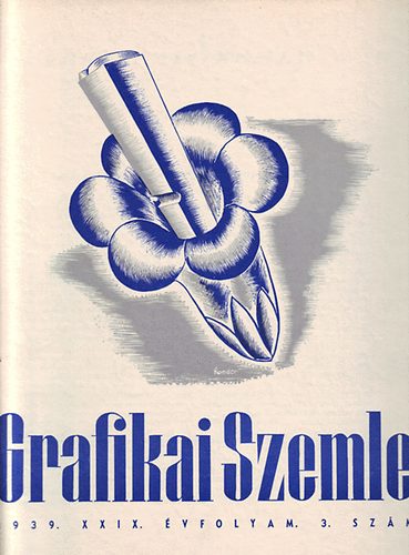 Novk Lszl szerk. - Grafikai szemle - Nyomdaipari folyirat 1939. XXIX. vf. 3. szm.