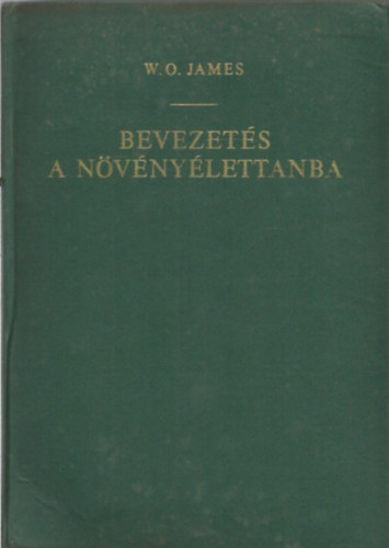 W. O. James - Bevezets a nvnylettanba