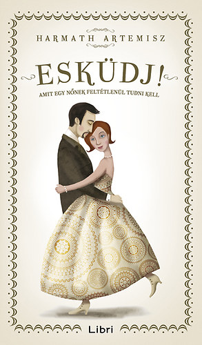 Harmath Artemisz - Esk�dj!