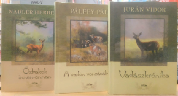 Pálffy Pál, Jurán Vidor, Nadler Herbert - 3 db vadászkalandok: A vadon vonzásában + Őzbakok innen-onnan + Vadászkrónika