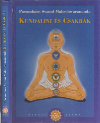 P. S. Maheshwarananda - Kundalini �s csakr�k