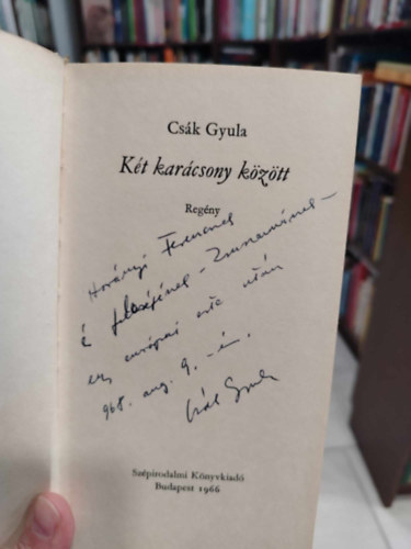 Cs�k Gyula - K�t kar�csony k�z�tt